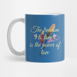 The freedom to love Mug